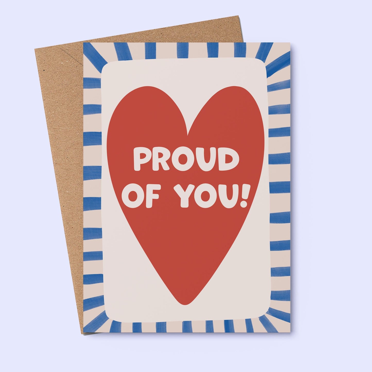 Proud Of You - Greeting Card