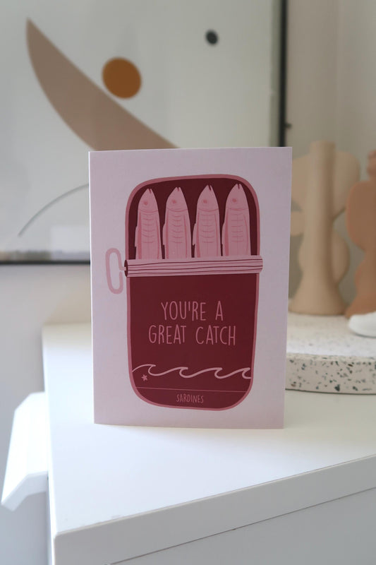 You're A Great Catch - Love Card