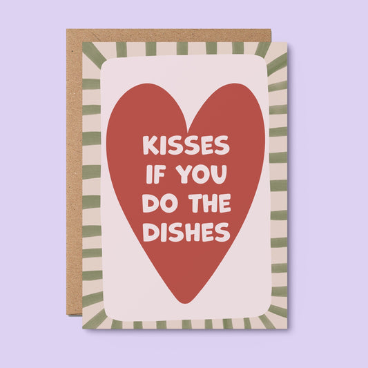 Kisses If You Do The Dishes Greeting Card
