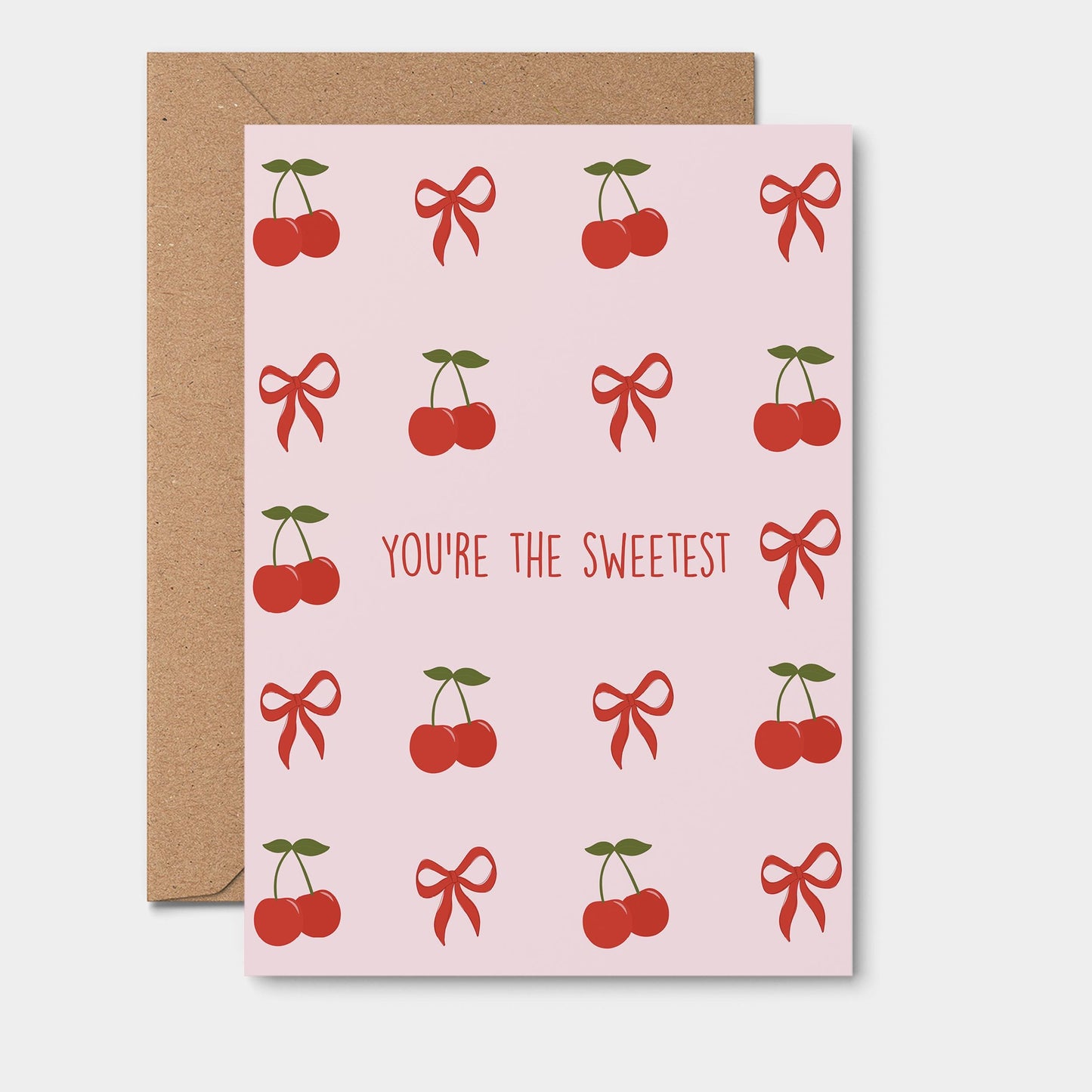You're The Sweetest Greeting Card