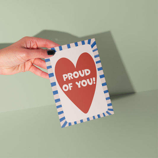 Proud Of You - Greeting Card