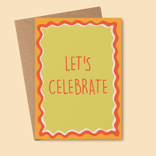 Let's Celebrate - greeting card