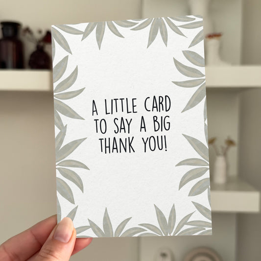 A Little Card To Say A Big Thank You