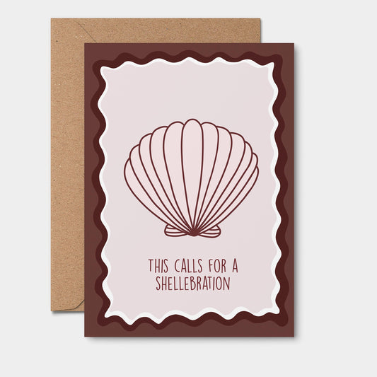 This Calls For A Shellebration - Greeting Card