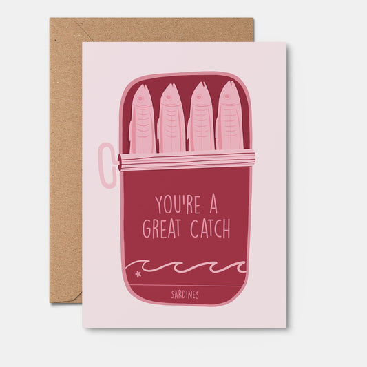 You're A Great Catch - Love Card