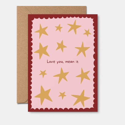 Love You, Mean it - Valentine’s Day Card