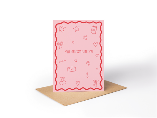 Obsessed with you - Valentine’s Day Card