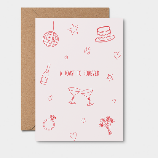 A Toast To Forever - Love Card